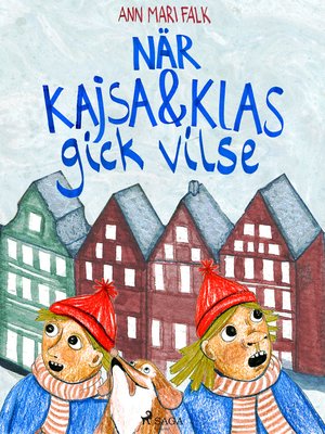 cover image of När Kajsa och Klas gick vilse